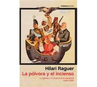 La pólvora y el incienso: La Iglesia y la Guerra Civil española (1936-1939)