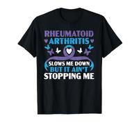 La polyarthrite rhumatoïde ralentit Me Down But It Ain't Stopping Me T-Shirt Graphique avec Valeur