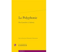 La Polyphonie: Des Lumières à Adorno