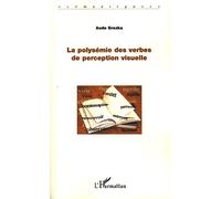 La polysémie des verbes de perception visuelle – L'Harmattan