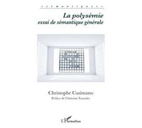 La polysémie Essai de sémantique générale - Christophe Cusimano - L'harmattan - broché - Essai