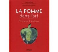 La pomme dans l'art: Erotique et mystique.