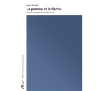 La pomme et la flèche - Antón Arrufat - Actualités Éditions - broché - Etude