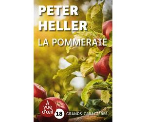 La pommeraie Grands caractères, édition accessible pour les malvoyants - Peter Heller - A Vue D'oeil - broché - Roman