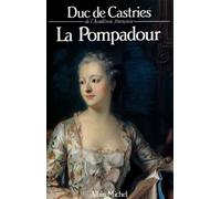 La Pompadour - René de La Croix Castries - Albin Michel - Livre