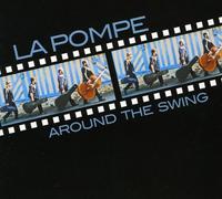 La Pompe - Around The Swing