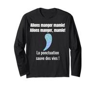La ponctuation sauve des vies, Allons manger! Manche Longue