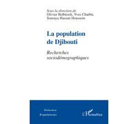 La population de Djibouti Recherches sociodémographiques - Olivier Belbéoch - L'harmattan - broché - Etude