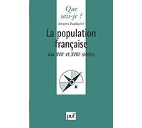 La Population française aux XVIIe et XXVIIIe siècles, 3e édition