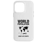 La Population Mondiale Chaque Vie Compte Coque pour iPhone 14 Pro Max