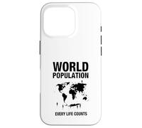 La Population Mondiale Chaque Vie Compte Coque pour iPhone 16 Pro