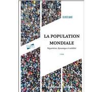 La population mondiale Olivier David (Auteur)