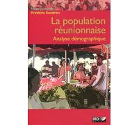 La population reunionnaise Analyse démographique - Frédéric Sandron - Ird Eds - broché - Etude