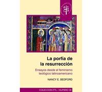 La Porfía De La Resurrección