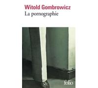 La pornographie - Witold Gombrowicz - Gallimard - Poche - Livre