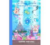 La Porta Secreta: La simfonia perduda del regne submarí