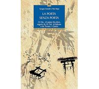 La porta senza porta di Ekai, chiamato Mu-Mon-10 tori di Kakuan-Trovare il centro