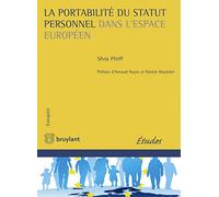 La portabilité du statut personnel dans l'espace européen