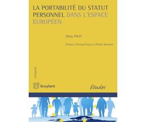 La portabilité du statut personnel dans l'espace européen