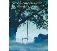 La Porte au ciel - Tome 1 - La Porte au ciel - tome 1 (réédition)