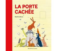 La Porte cachée - Béatrice Borso - Albin Michel Jeunesse - cartonné - Album jeunesse