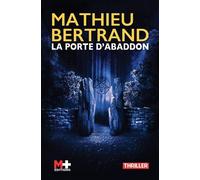La porte d'Abaddon - Mathieu Bertrand - M+ Editions - broché - Roman