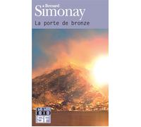 La porte de bronze - Bernard Simonay - Gallimard - Poche - Roman
