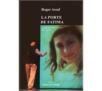 La porte de Fatima Jean-Claude Fall (Préface), Roger Assaf (Auteur), Roger Assaf (Traduction)