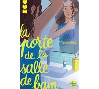 La Porte de la salle de bain - Sandrine Beau - Talents Hauts - broché - Roman adolescent dès 13 ans