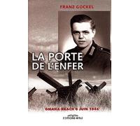 La porte de l'enfer: Omaha Beach, 6 juin 1944