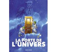 La Porte de l'Univers - Goossens - Fluide Glacial-Audie - cartonné - Bande dessinée