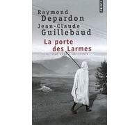 La Porte des larmes Raymond Depardon (Auteur), Jean-Claude Guillebaud (Auteur)