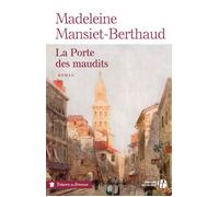 La porte des maudits - Madeleine Mansiet-Berthaud - Presses De La Cite - broché - Roman