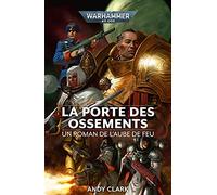 L'aube De Feu Tome 2 - La Porte Des Ossements