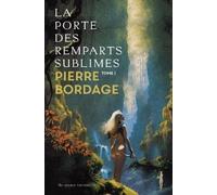 La porte des remparts sublimes (1)