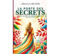 La Porte Des Secrets - Si La Fin Est Un Commencement