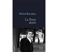 La Porte dorée Michel Braudeau (Auteur)