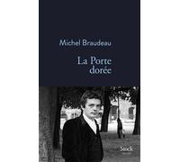 La porte doree - Michel Braudeau - Stock - broché - Roman