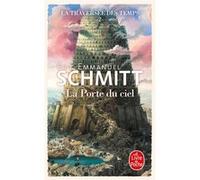 La Porte du ciel (La Traversée des temps, Tome 2) Éric-Emmanuel Schmitt (Auteur)