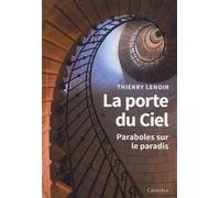 La Porte Du Ciel - Paraboles Sur Le Paradis