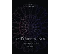 La Porte du Roi: Entrave Scellée