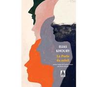 La Porte du soleil Elias Khoury (Auteur), Rania Samara (Traduction)