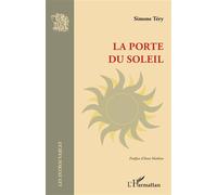La porte du soleil - Simone Téry - L'harmattan - broché - Roman