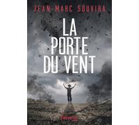 La porte du vent - Jean-Marc Souvira - Fleuve Eds - broché - Roman