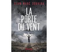 La porte du vent : Un Polar et un Roman Historique au coeur de l'Histoire - Nouveauté 2023