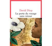 La Porte du voyage sans retour - David Diop - Seuil - broché - Roman