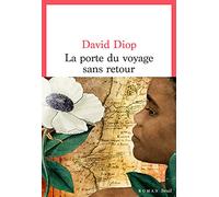 La Porte du voyage sans retour ou les cahiers secrets de Michel Adanson