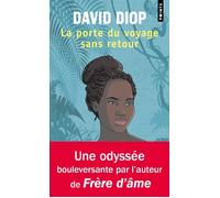 La Porte du voyage sans retour ou Les cahiers secrets de Michel Adanson - David Diop - Points - Poche - Roman