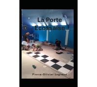 La Porte Ecossaise: Deuxième Edition