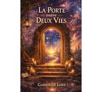 La Porte Entre Deux Vies